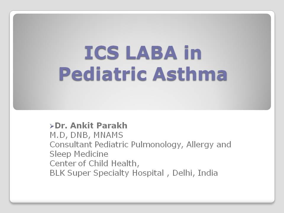 ICS LABA in Pediatric Asthma